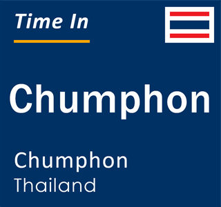 Current local time in Chumphon, Chumphon, Thailand