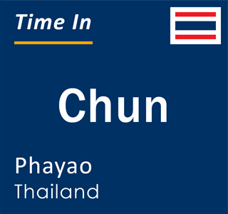 Current local time in Chun, Phayao, Thailand