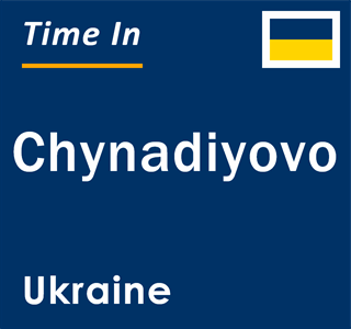 Current local time in Chynadiyovo, Ukraine