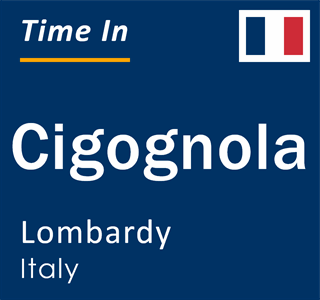 Current local time in Cigognola, Lombardy, Italy