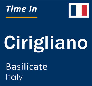 Current local time in Cirigliano, Basilicate, Italy