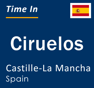 Current local time in Ciruelos, Castille-La Mancha, Spain