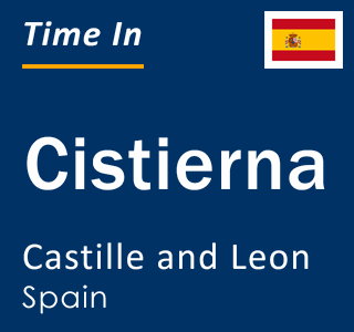 Current local time in Cistierna, Castille and Leon, Spain