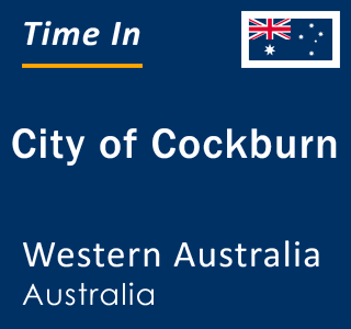 Current local time in City of Cockburn, Western Australia, Australia