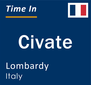 Current local time in Civate, Lombardy, Italy