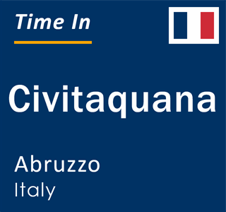 Current local time in Civitaquana, Abruzzo, Italy