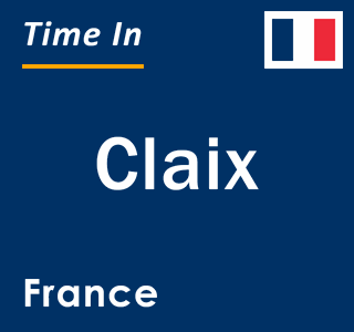 Current local time in Claix, France