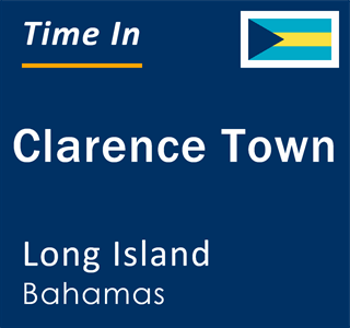 Current local time in Clarence Town, Long Island, Bahamas