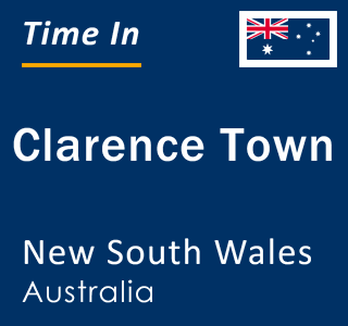 Current local time in Clarence Town, New South Wales, Australia