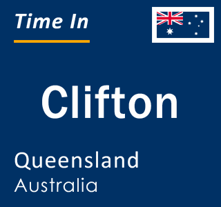 Current local time in Clifton, Queensland, Australia