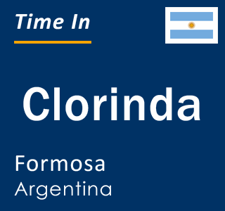 Current local time in Clorinda, Formosa, Argentina