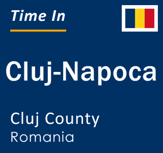 Current local time in Cluj-Napoca, Cluj County, Romania