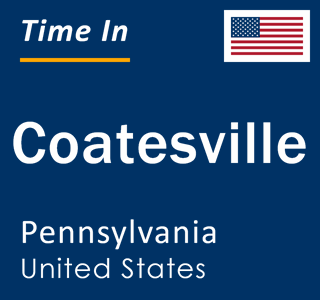 Current local time in Coatesville, Pennsylvania, United States