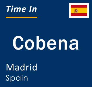 Current local time in Cobena, Madrid, Spain