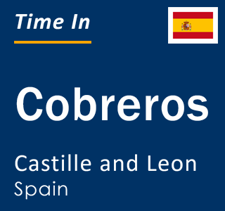 Current local time in Cobreros, Castille and Leon, Spain