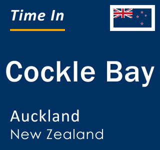 Current local time in Cockle Bay, Auckland, New Zealand