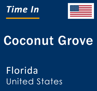 Current local time in Coconut Grove, Florida, United States