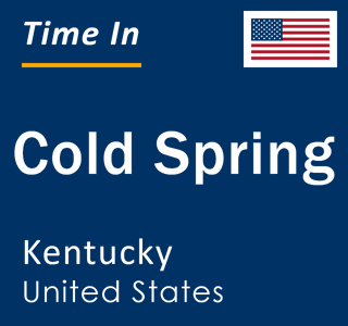 Current local time in Cold Spring, Kentucky, United States