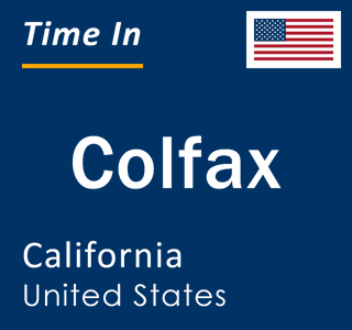 Current local time in Colfax, California, United States