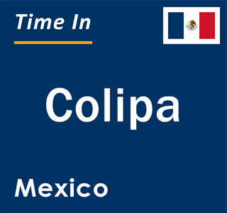 Current local time in Colipa, Mexico