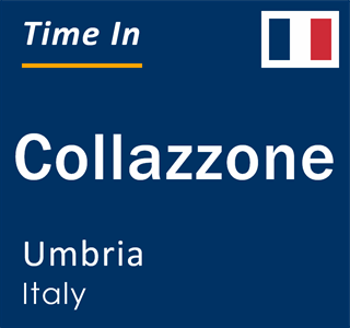 Current local time in Collazzone, Umbria, Italy