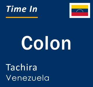 Current local time in Colon, Tachira, Venezuela