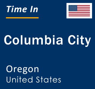 Current local time in Columbia City, Oregon, United States