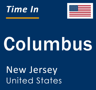 Current local time in Columbus, New Jersey, United States