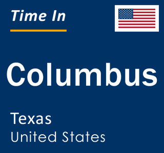 Current local time in Columbus, Texas, United States