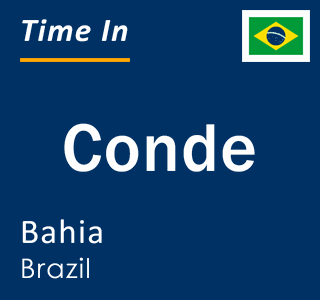 Current local time in Conde, Bahia, Brazil