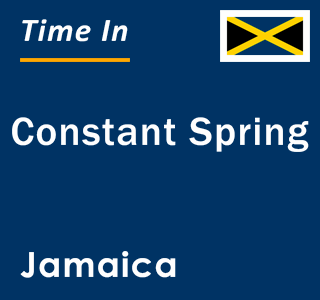 Current local time in Constant Spring, Jamaica