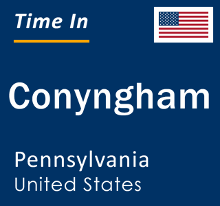 Current local time in Conyngham, Pennsylvania, United States