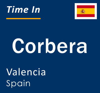 Current local time in Corbera, Valencia, Spain