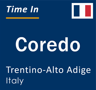 Current local time in Coredo, Trentino-Alto Adige, Italy