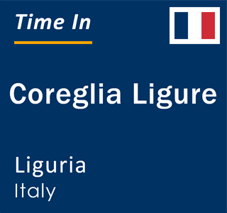 Current local time in Coreglia Ligure, Liguria, Italy