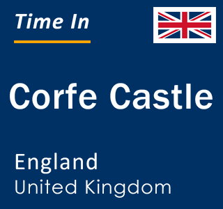 Current local time in Corfe Castle, England, United Kingdom