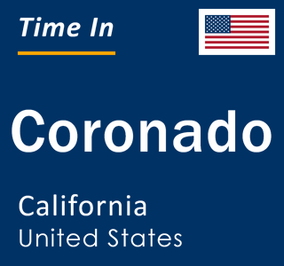 Current local time in Coronado, California, United States