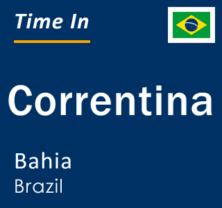 Current local time in Correntina, Bahia, Brazil