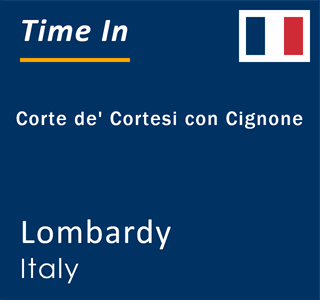 Current local time in Corte de' Cortesi con Cignone, Lombardy, Italy