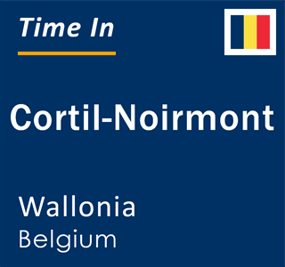 Current local time in Cortil-Noirmont, Wallonia, Belgium