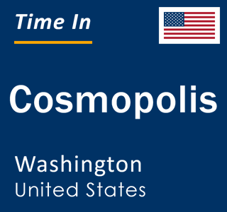 Current local time in Cosmopolis, Washington, United States