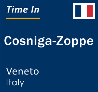 Current local time in Cosniga-Zoppe, Veneto, Italy