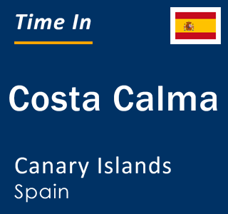 Current local time in Costa Calma, Canary Islands, Spain