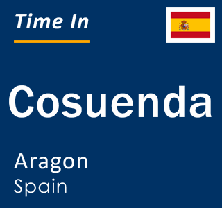 Current local time in Cosuenda, Aragon, Spain