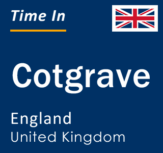 Current local time in Cotgrave, England, United Kingdom