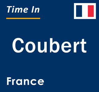 Current local time in Coubert, France