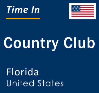 Current local time in Country Club, Florida, United States