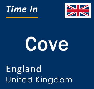 Current local time in Cove, England, United Kingdom