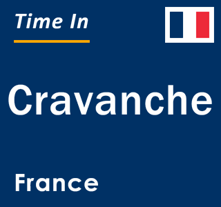 Current local time in Cravanche, France