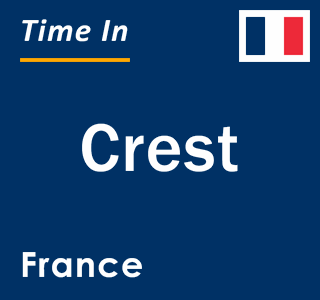 Current local time in Crest, France